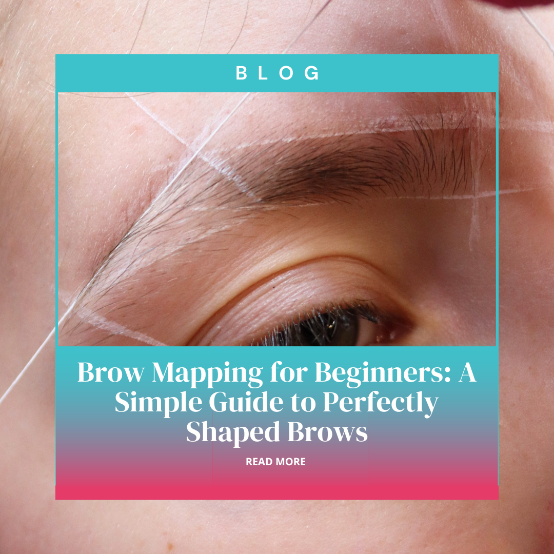 Brow Mapping for Beginners: A Simple Guide to Perfectly Shaped Brows