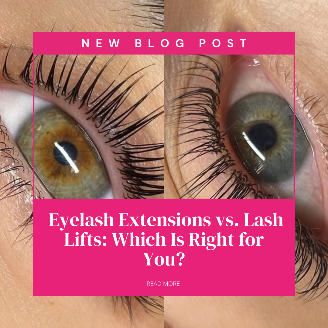Eyelash Extensions vs. Lash Lifts: Which Is Right for You?